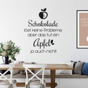 Wandtattoo Schokolade löst keine Probleme...