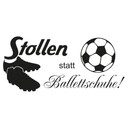 Wandtattoo Stollen statt Ballettschuhe