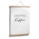 Poster Erstmal Kaffee