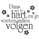 Muursticker Dans met je hart en je voeten zullen volgen