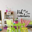 Wallsticker - Kid, you will move mountains