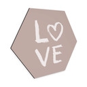 Hexagon Dibond Eleonora - Love
