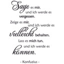 Wandtattoo Sage es mir... - Konfuzius