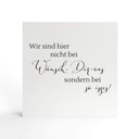 Holzbild zum Hinstellen - Wir sind hier nicht bei wünsch dir was, sondern bei so isses - 15x15 cm