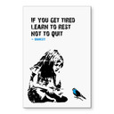Wandbild Banksy - If you get tired - Alu-Dibond 