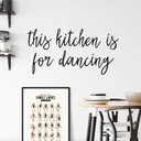 Muursticker This kitchen is for dancing
