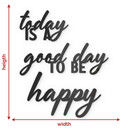 3D akrylglasbogstaver - Today is a good day to be happy