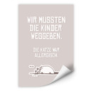 Wallprint Wir mussten die Kinder weggeben - Katze