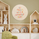 Rundes Holzbild - 'Sei frech, wild & wunderbar' in bunter Schrift