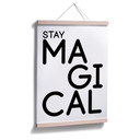 Plakat Stay Magical