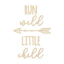 Poplar wood art - Run wild little child