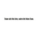 Wandtattoo Träume nicht Dein Leben... 1