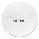 Tableau sur alu-Dibond rond uplusmestudio - Collect Moments not Things 