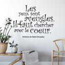 Muursticker Les yeux sont aveugles...