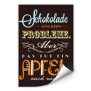 Wallprint Schokolade löst keine Probleme