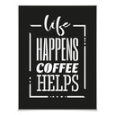 Plakat Life happens coffee pomaga
