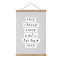 Obraz tkaniny Stay Classy Sassy and a Bit Bad Assy - Wilson
