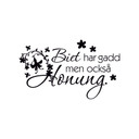 Wallsticker Biet har gadd men också honung