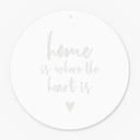 Akrylglasbillede, vinduesbillede til at hænge op Home is where the heart is - Round