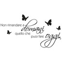 Non rimandare a domani...