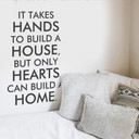 Wandtattoo It takes hands to build a house...
