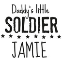 Wallsticker -  + Name Daddy's little Soldier
