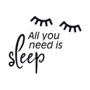 Muursticker All you need is sleep