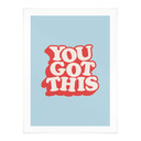Plakat z napisem You got this - Wilson