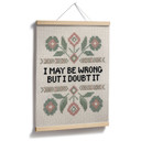 Poster I may be wrong met Bloemen Borduurpatroon - Magnusson