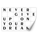 Zelfklevende Poster - Never give up on your dreams