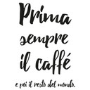 Wallsticker - Prima sempre il caffé