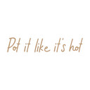 Dekoracyjne litery 3D z płyty MDF Pot it like it's hot - nature