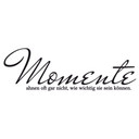 Wandtattoo Momente ahnen oft gar nicht...