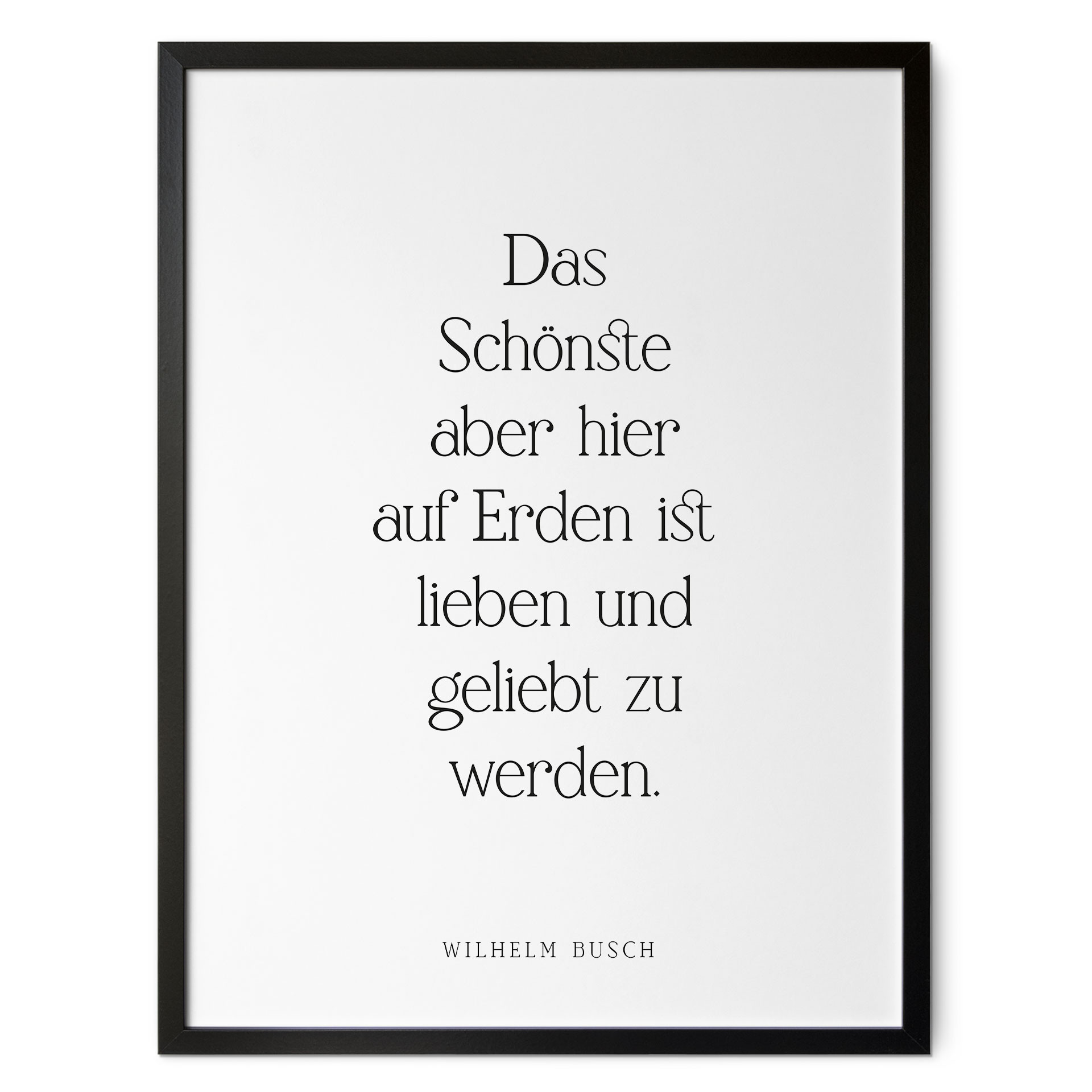 Poster Das Schönste auf Erden | Liebeszitat für das Wohnzimmer