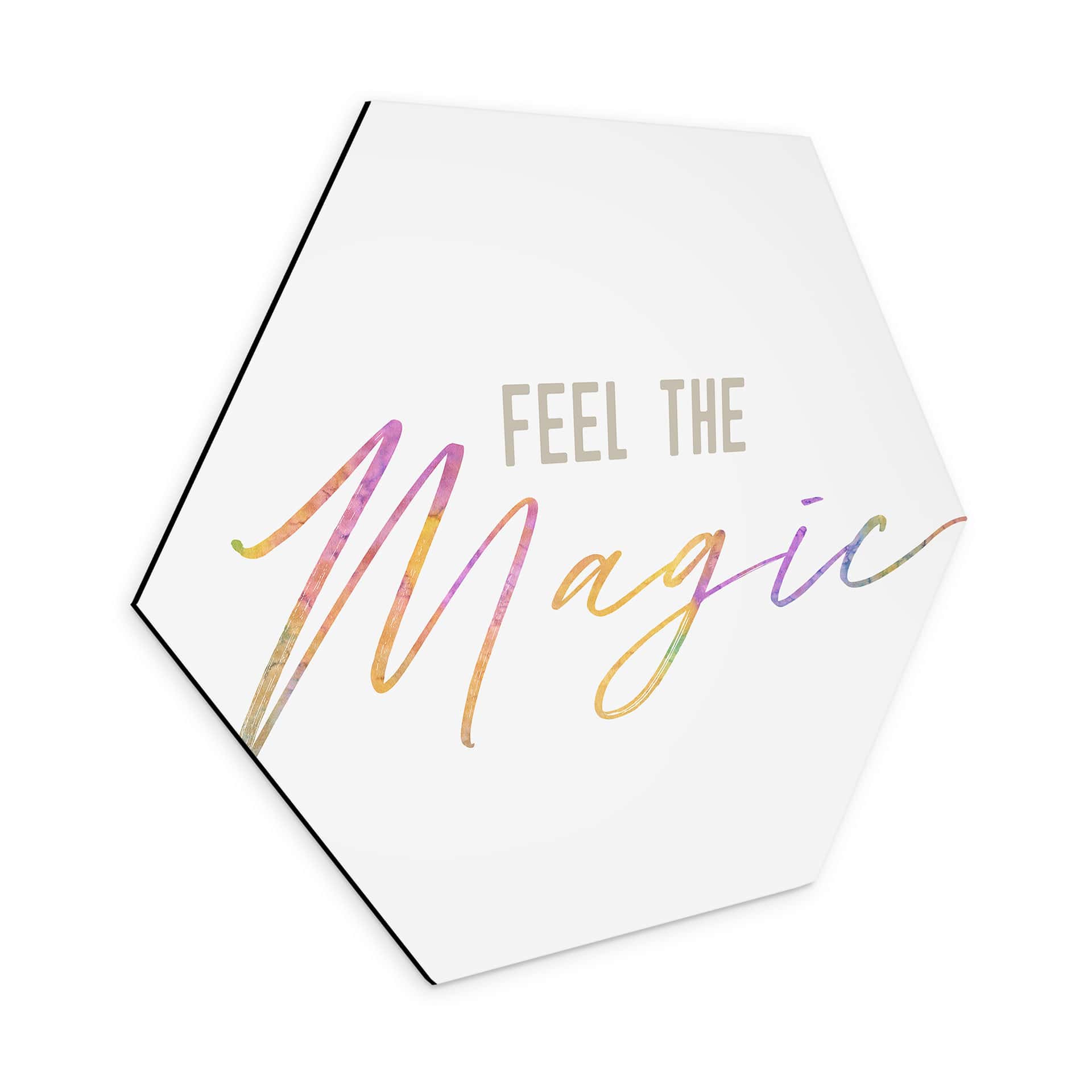 Hexagon Dibond Feel the magic