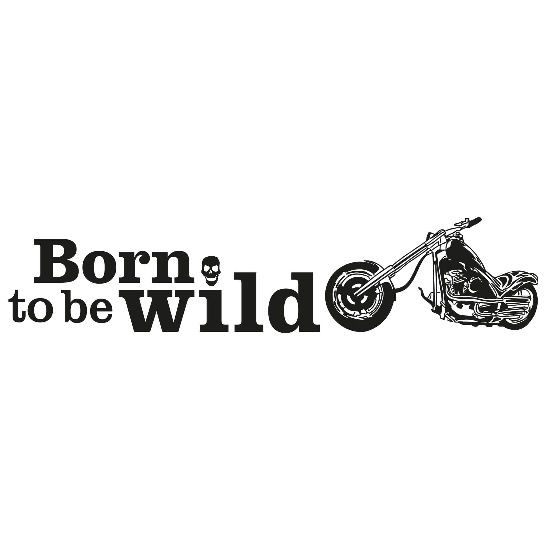 Born to be wild