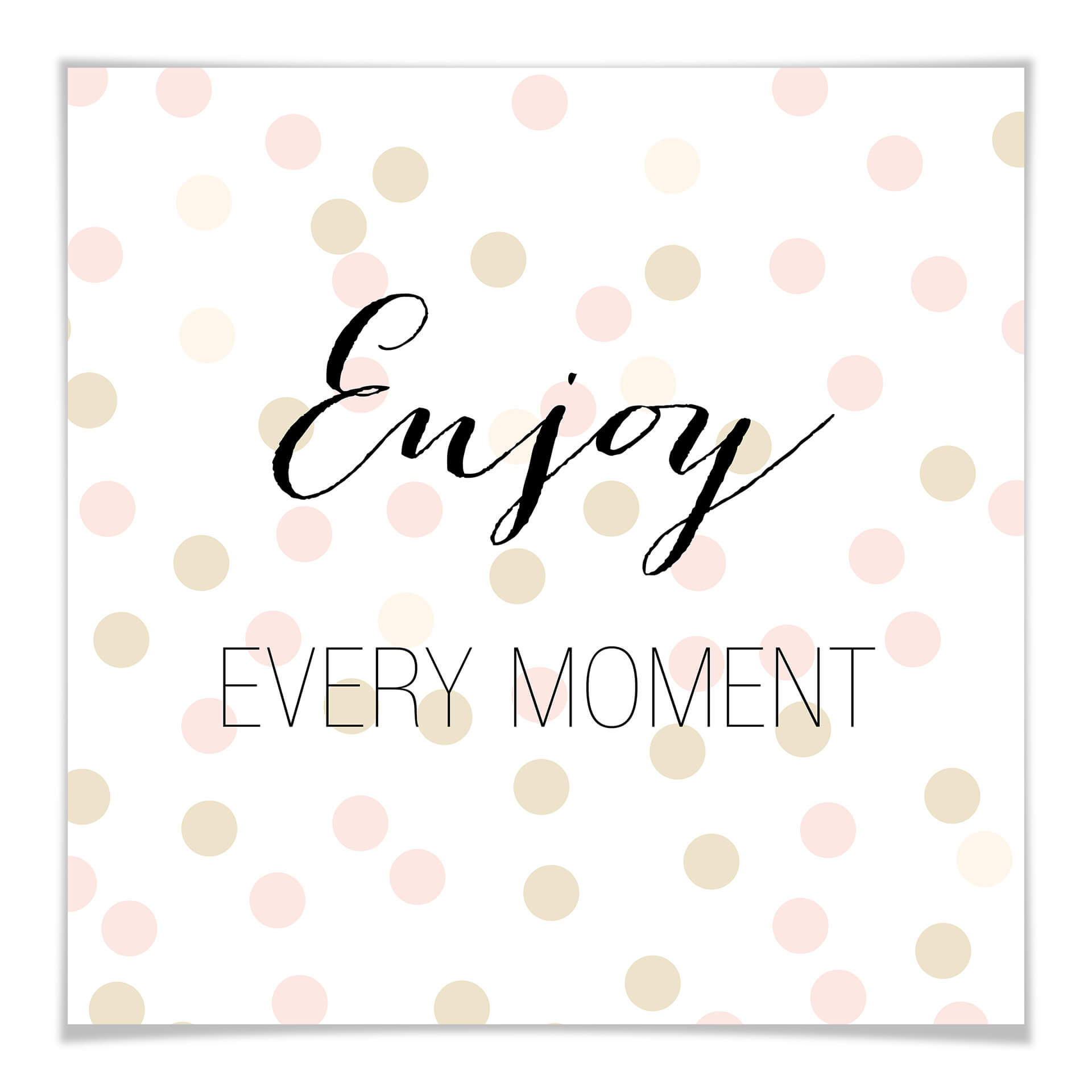 Poster Confetti & Cream - Enjoy every Moment