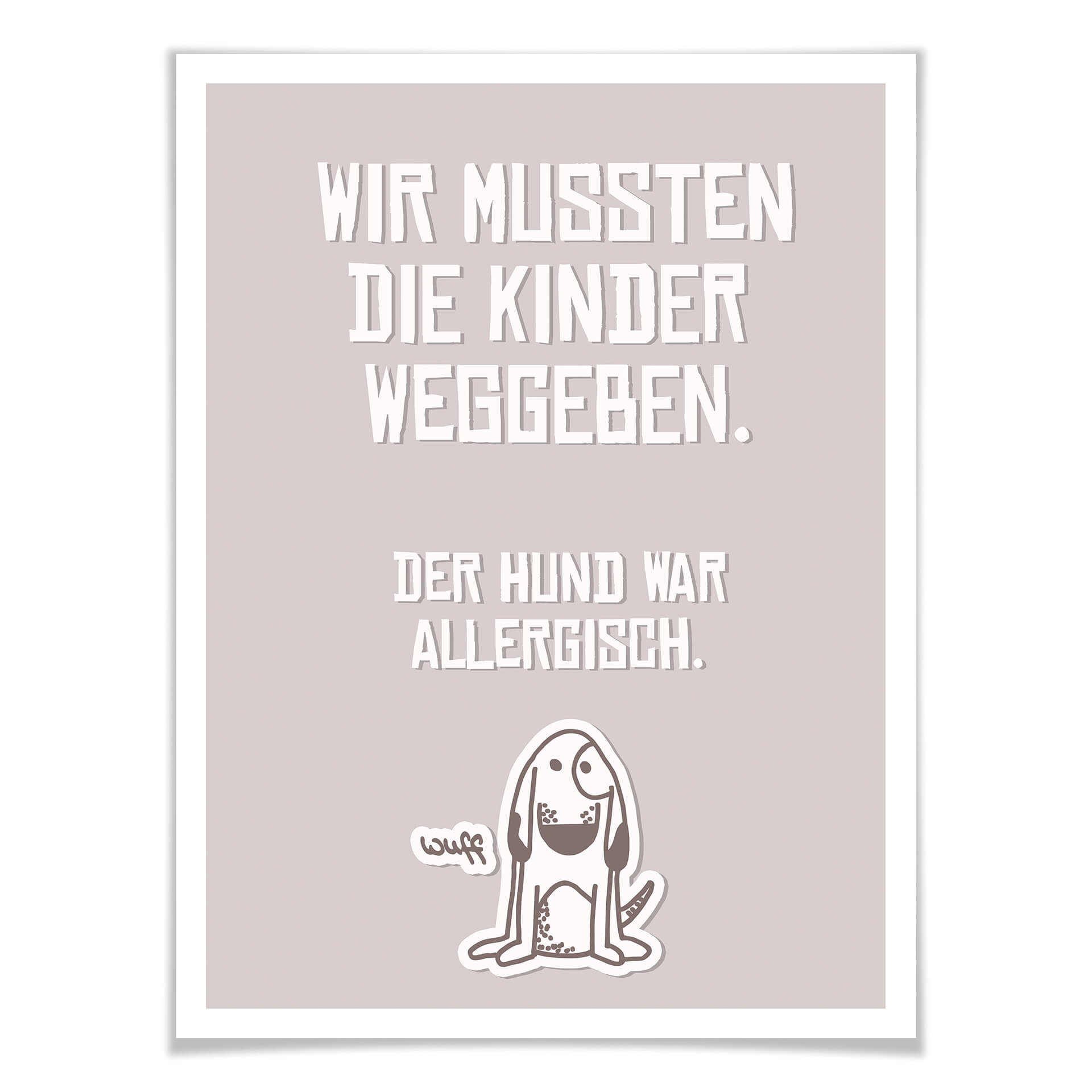 Poster Wir mussten die Kinder weggeben - Hund