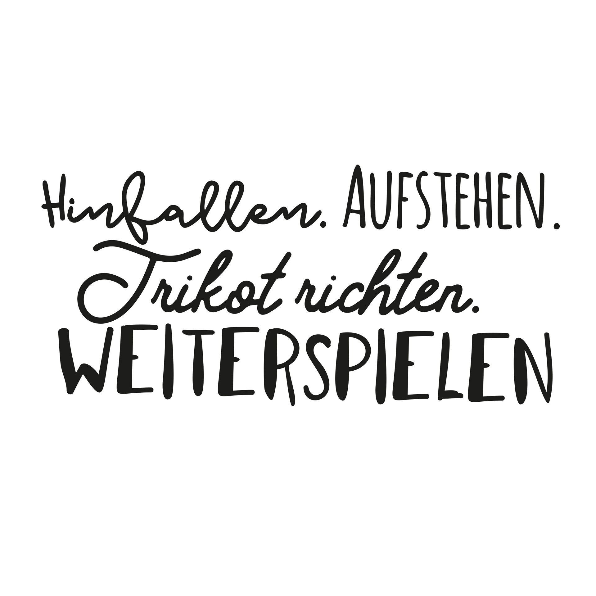 Wandtattoo - Hinfallen und Weiterspielen...