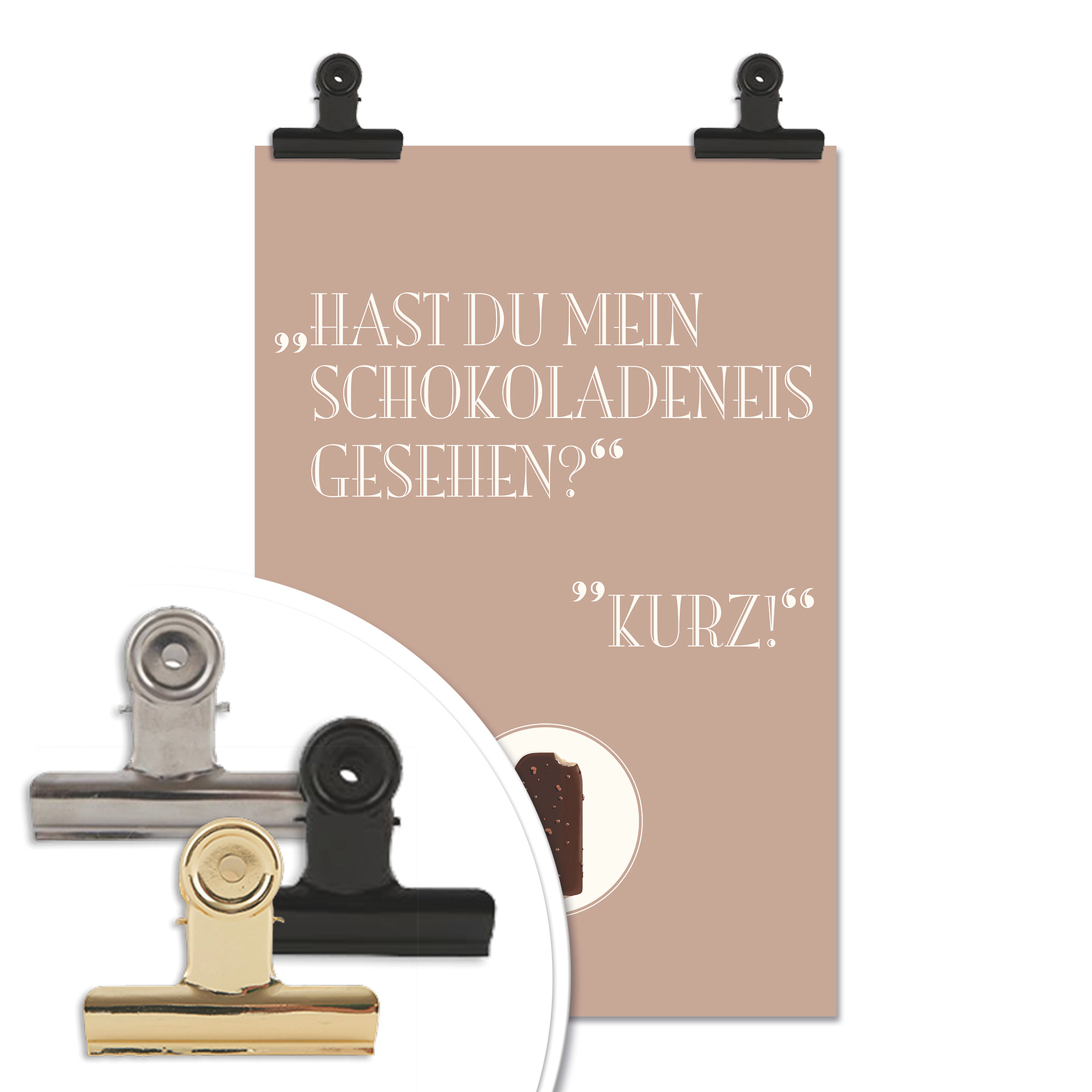 Poster Hast du mein Schokoladeneis gesehen?