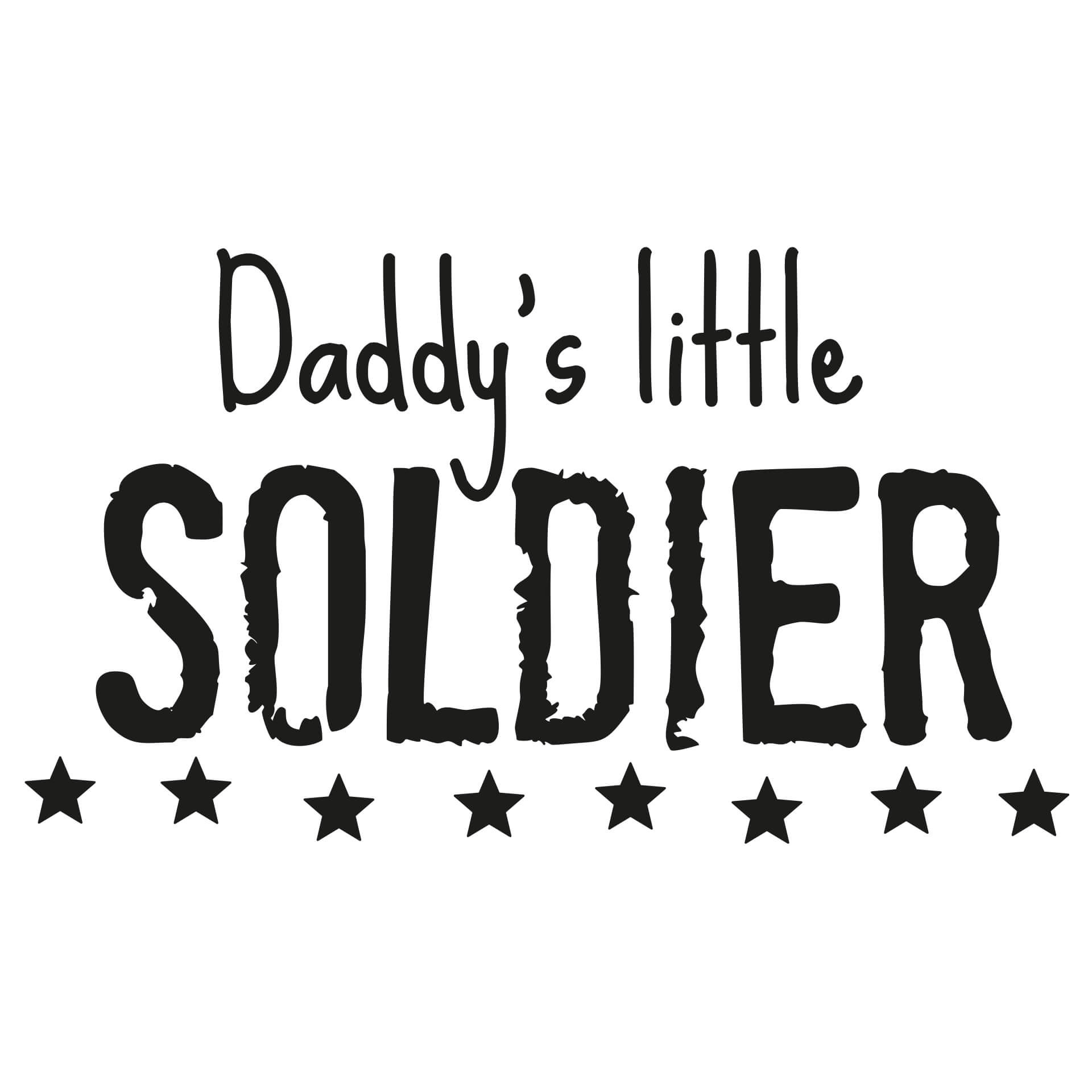 Wallsticker -  Daddy's little Soldier