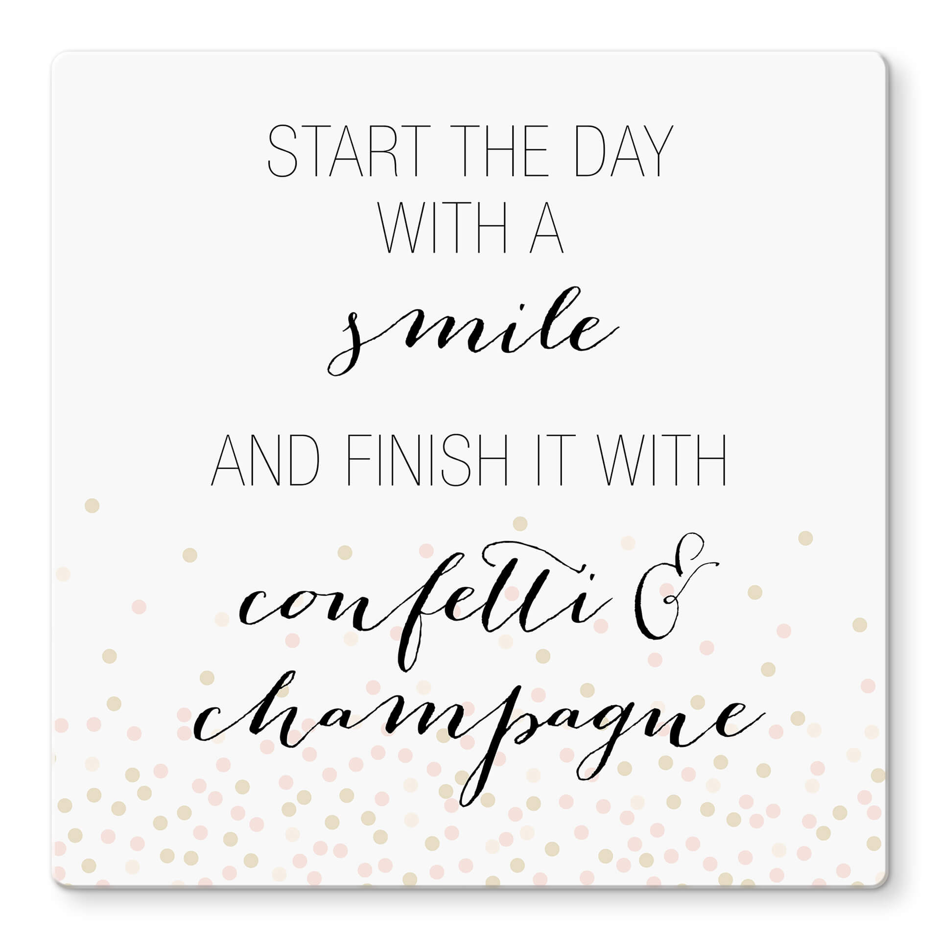 Glasschilderij Confetti & Cream - Start the day…