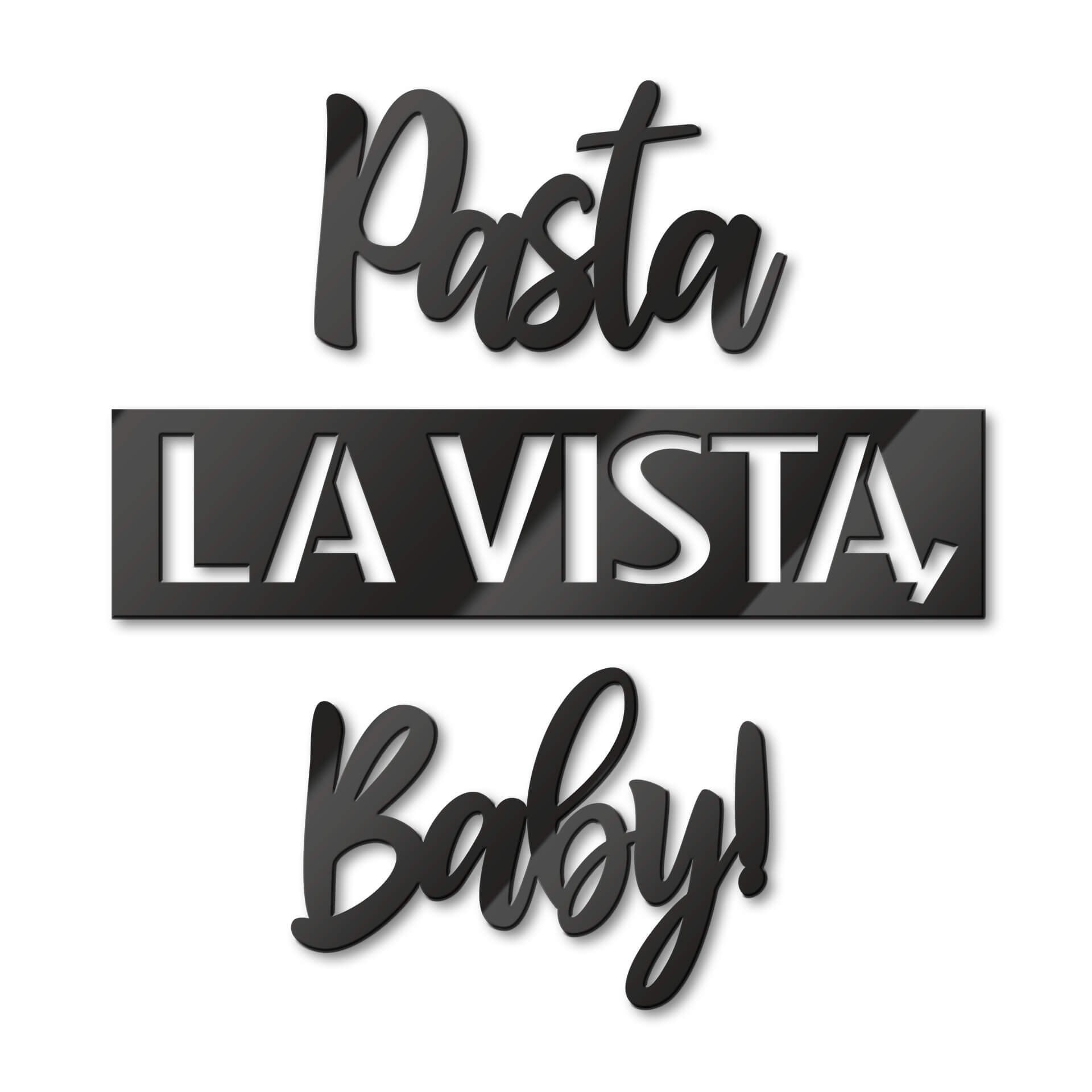 Akrylowa dekoracja - Pasta La Vista Baby