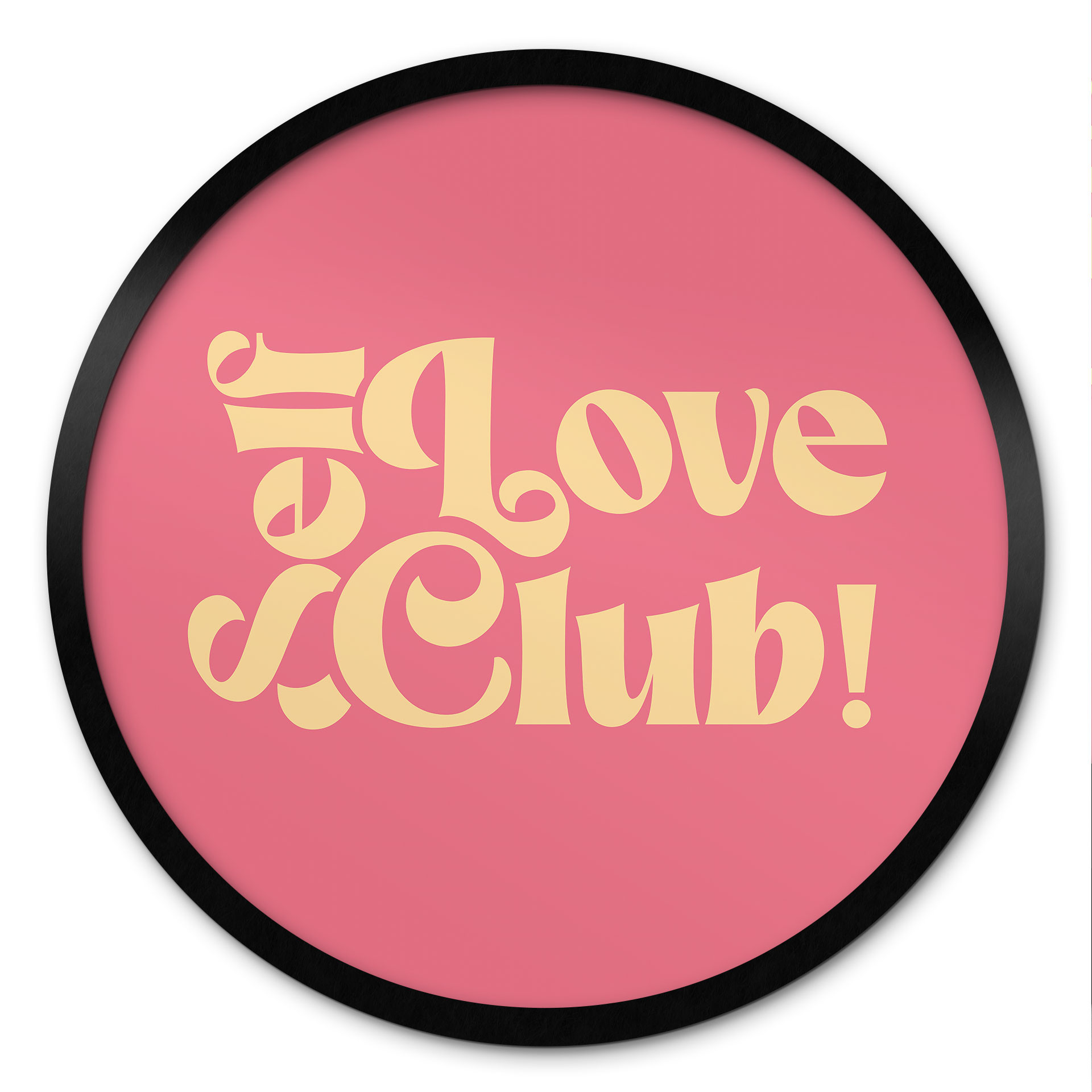 Poster Self Love Club Pink - Imprimés par Ayleen - Rond