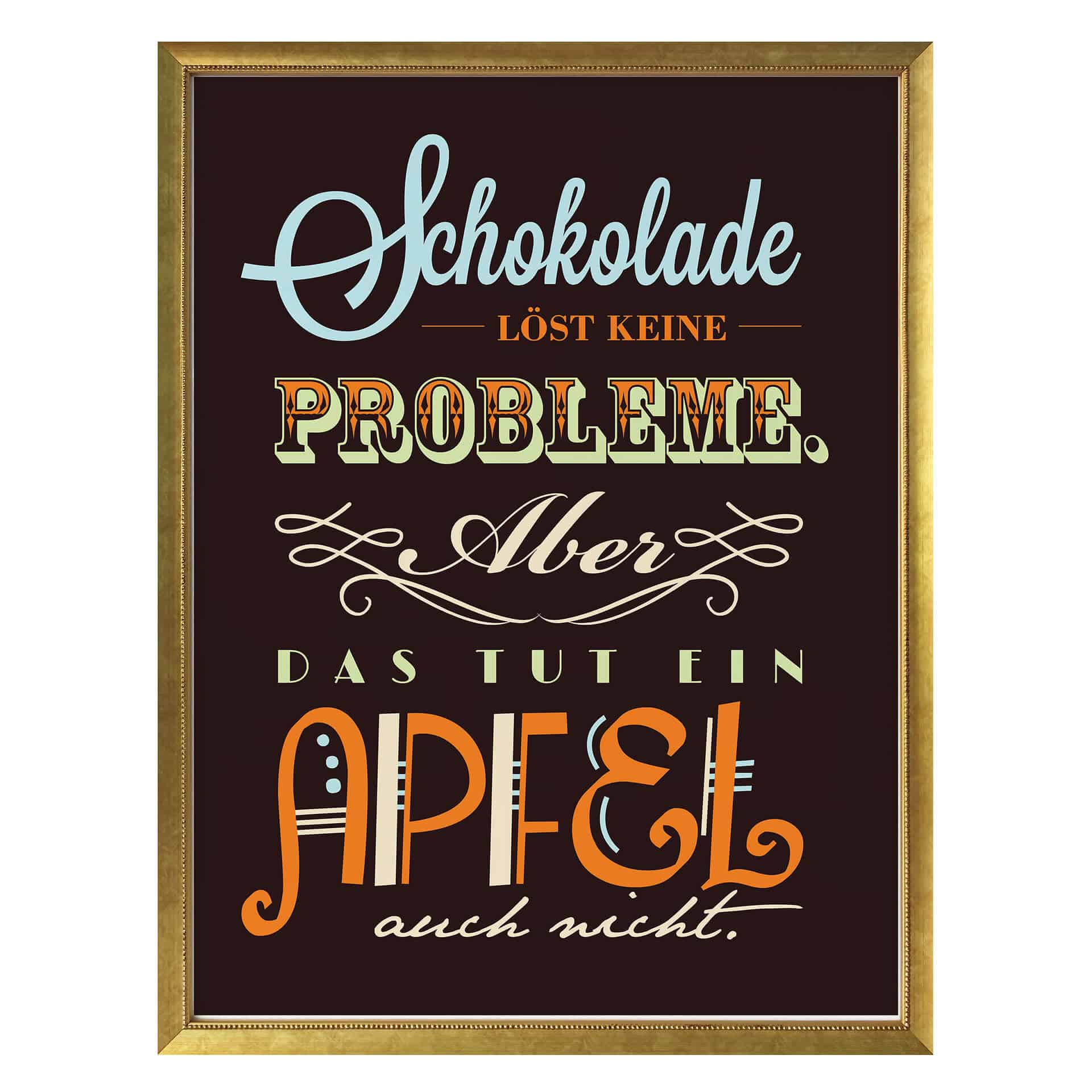 Poster Schokolade löst keine Probleme