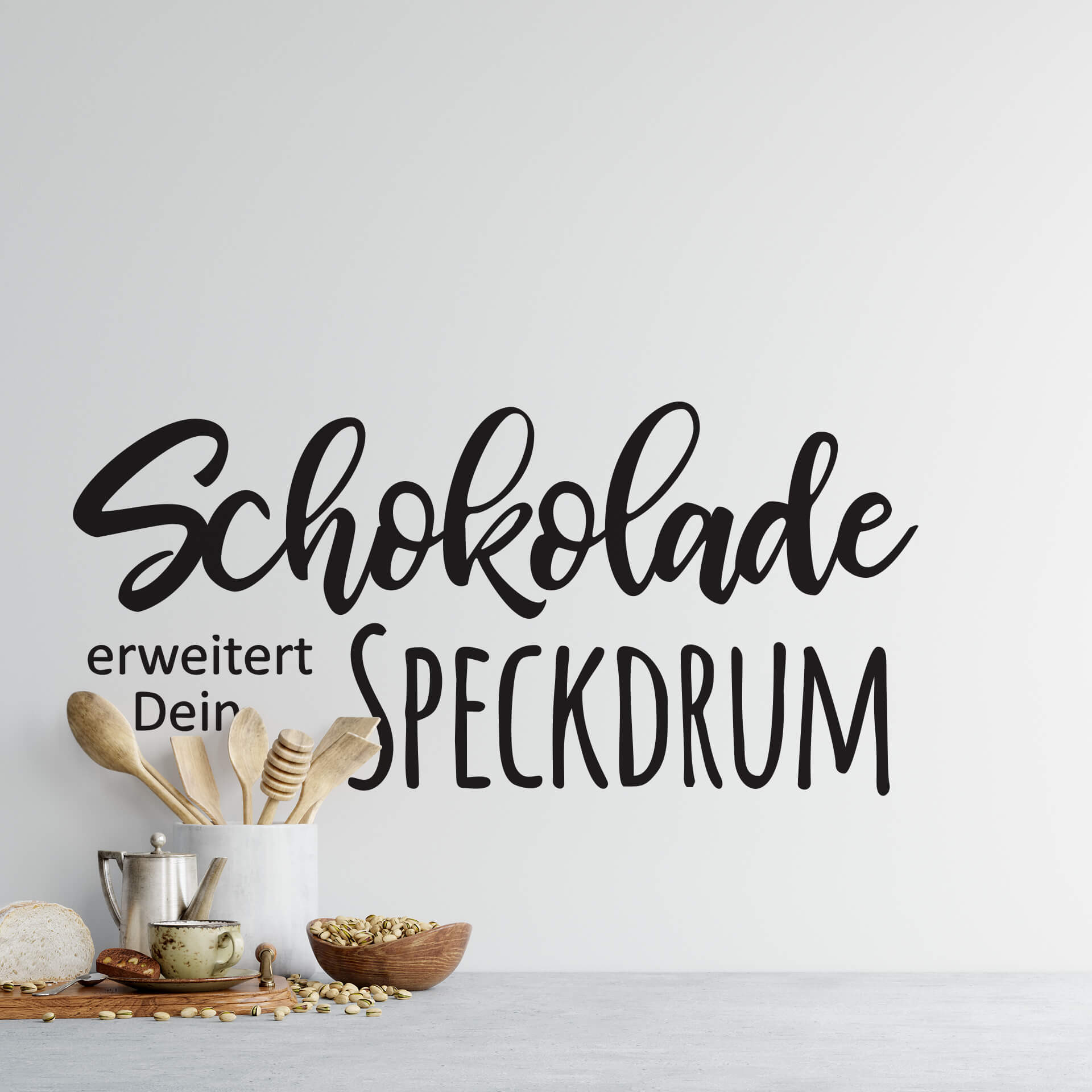 Wandtattoo Schokolade erweitert dein Speckdrum