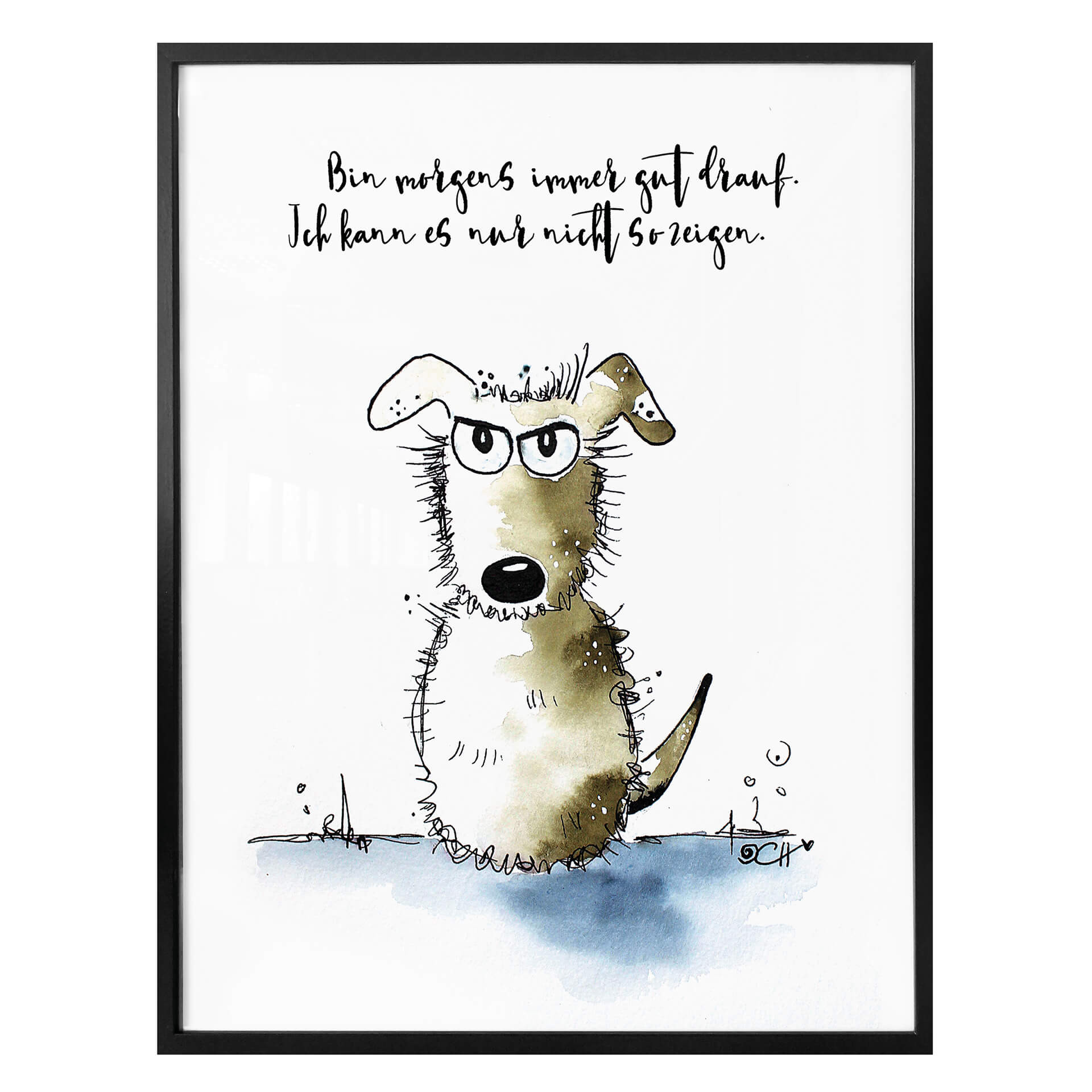 Poster Hagenmeyer - Bin morgens immer gut drauf...