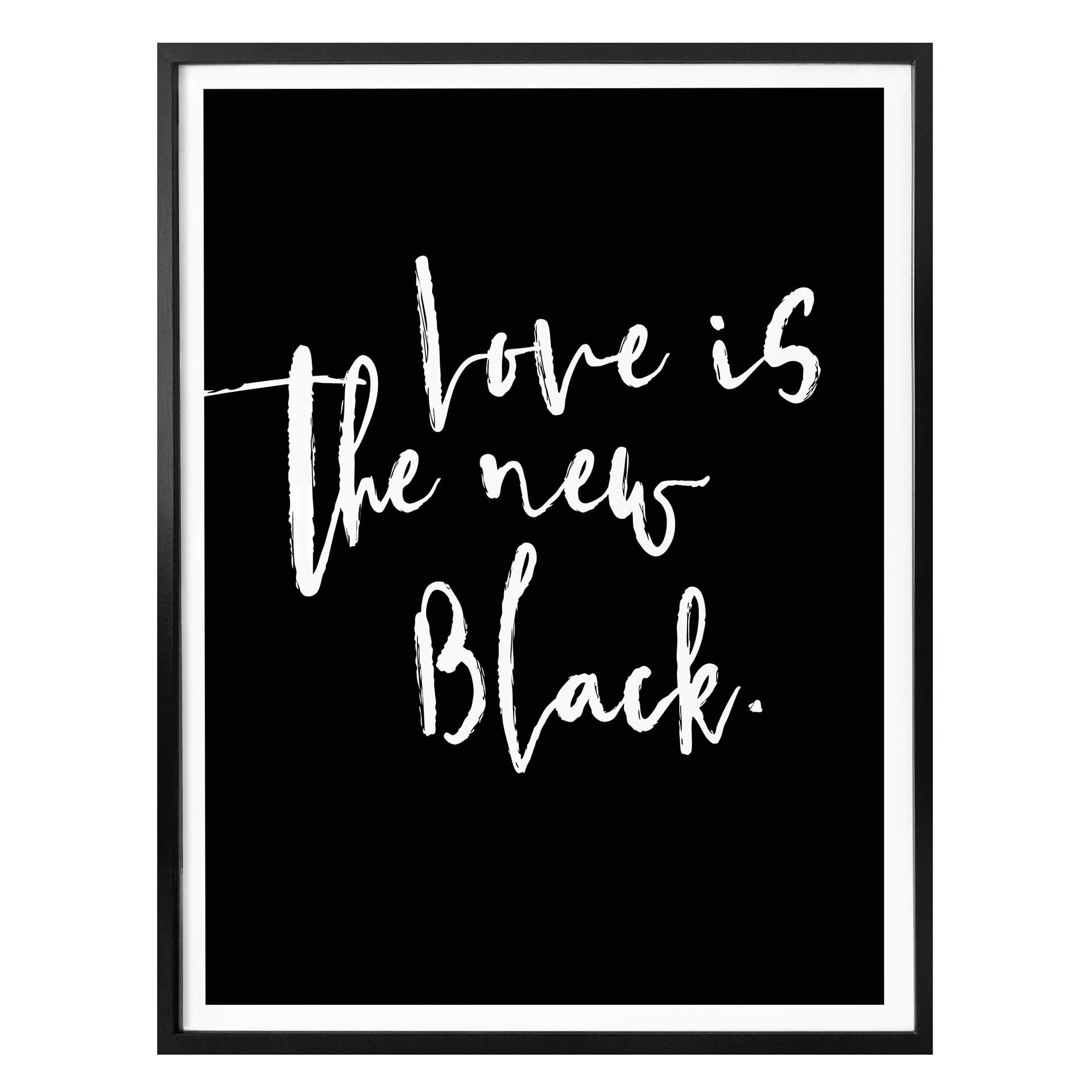 Poster - Love is the new black