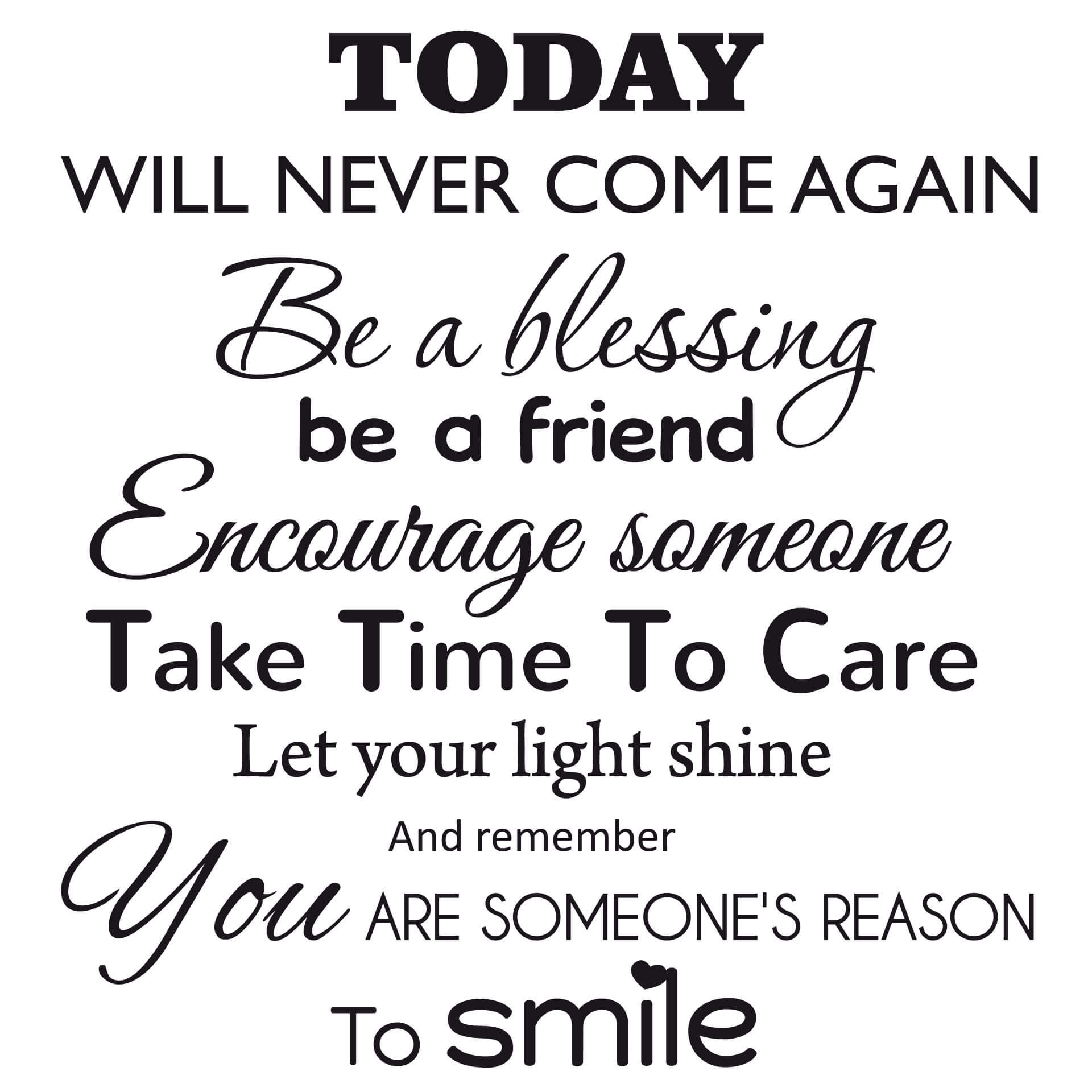 Wallsticker Today will never come again...