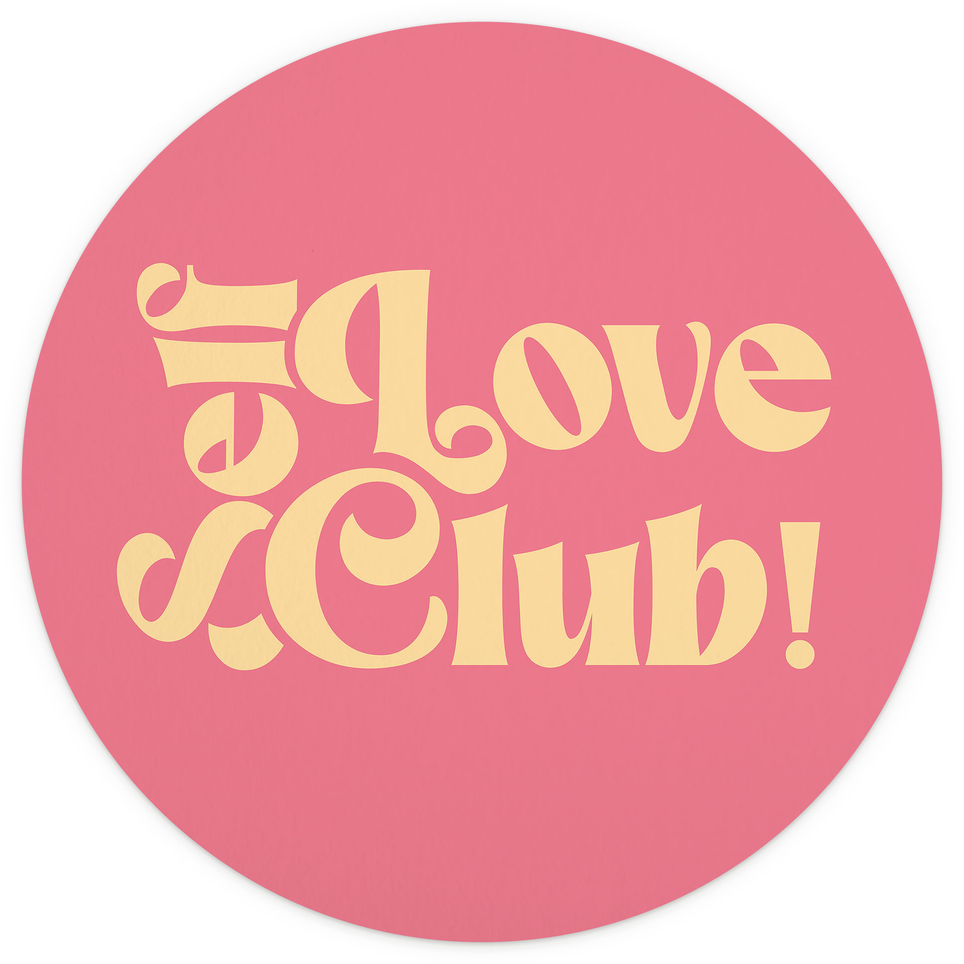 Self Love Club Roze Fotobehang - Prints by Ayleen - Rond - Zelfklevend/niet-geweven
